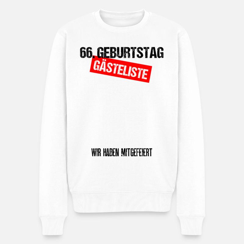 66. Geburtstag Gästeliste Wir haben Mitgefeiert - Männer Premium Bio Pullover - Weiß