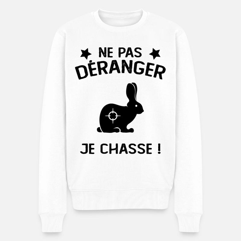 Ne Pas déranger Je Chasse ! - Pull Premium bio Homme - blanc