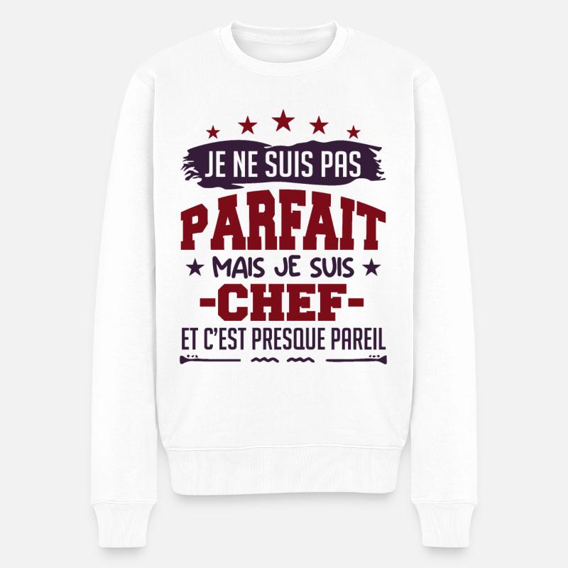 Je Ne Suis Parfait Mais Je Suis Chef - Pull Premium bio Homme - blanc