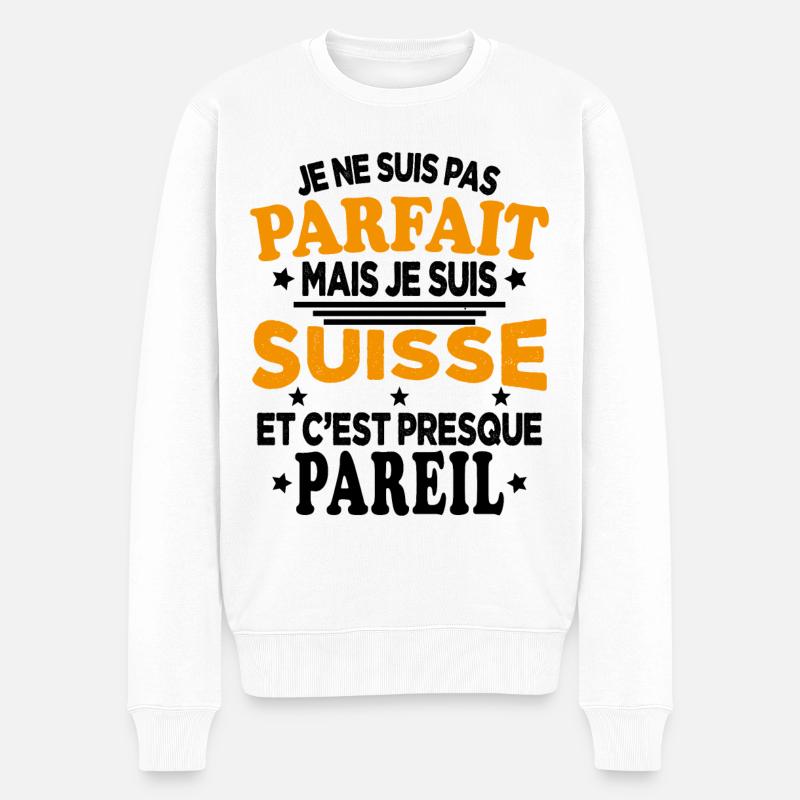 Je Ne Suis Pas Parfait Mais Je Suis Suisse - Pull Premium bio Homme - blanc