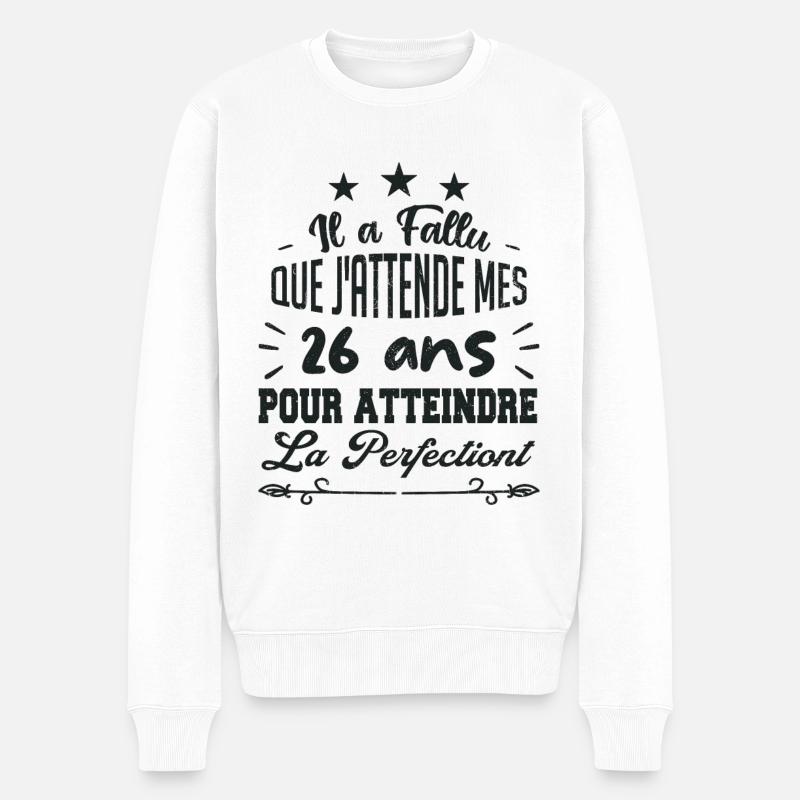 26 ans / perfection - Pull Premium bio Homme - blanc