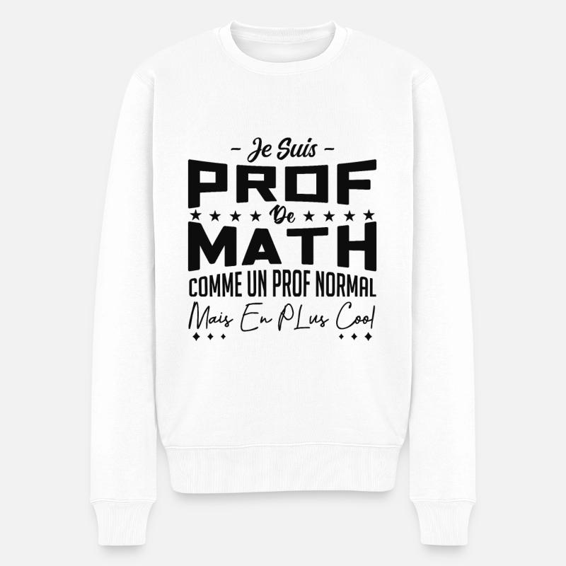 PROF DE MATHS - Pull Premium bio Homme - blanc