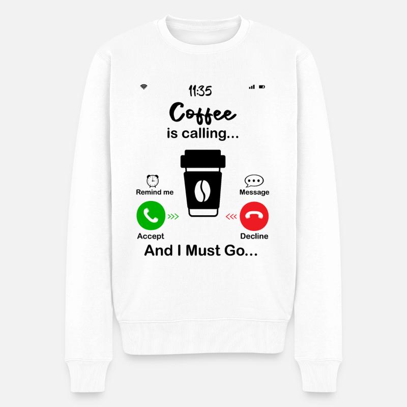 Coffee Is Calling - Pull Premium bio Homme - blanc