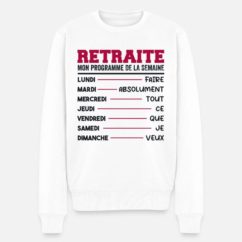 Retraite Mon Programme Humour Retraité Cadeau - Pull Premium bio Homme - blanc