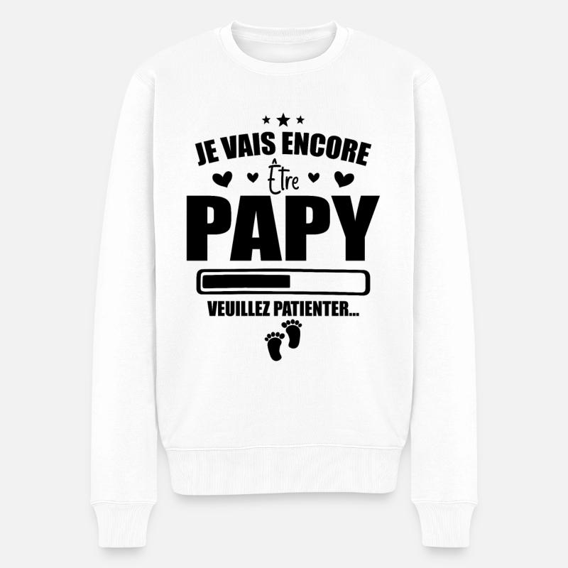 Je Vais Encore Être Papy Idée Cadeau Annonce Papi - Pull Premium bio Homme - blanc