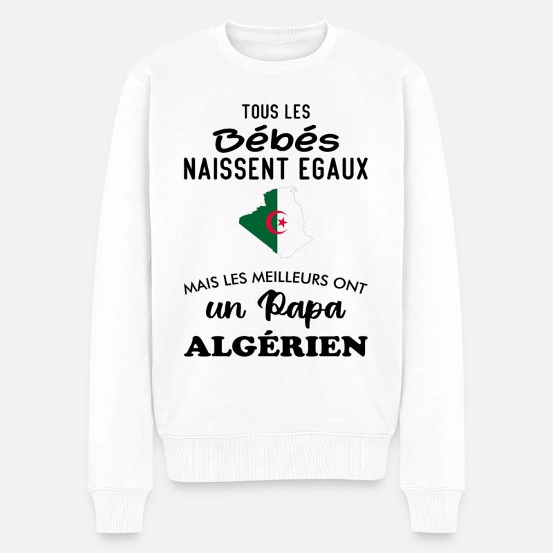 Bessere gleichberechtigte Babys haben einen algerischen Vater - Männer Premium Bio Pullover - Weiß