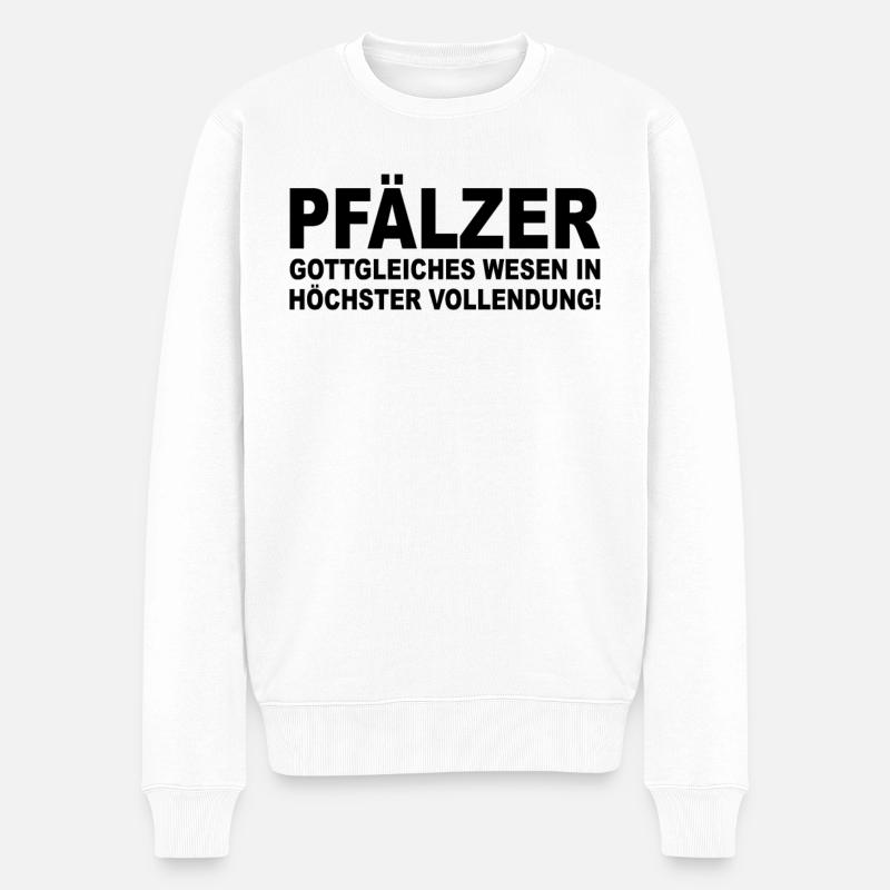 Pfalz Spruch - Pfälzer Spruch - Pfälzer Geschenk - Männer Premium Bio Pullover - Weiß