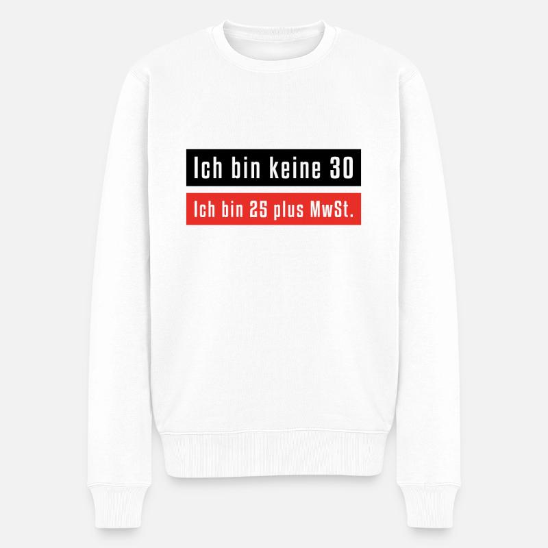 Ich bin keine 30 - Männer Premium Bio Pullover - Weiß
