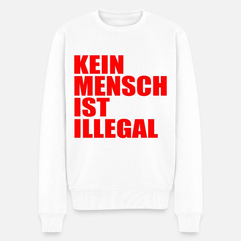 kein mensch ist illegal - Männer Premium Bio Pullover - Weiß