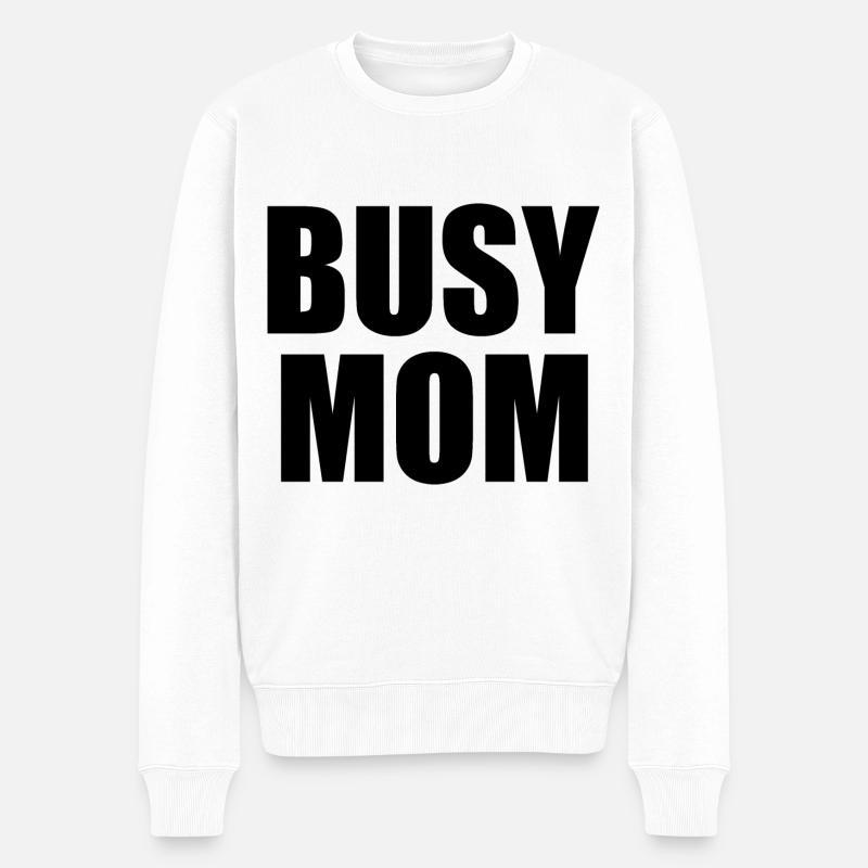 Busy mom - Männer Premium Bio Pullover - Weiß