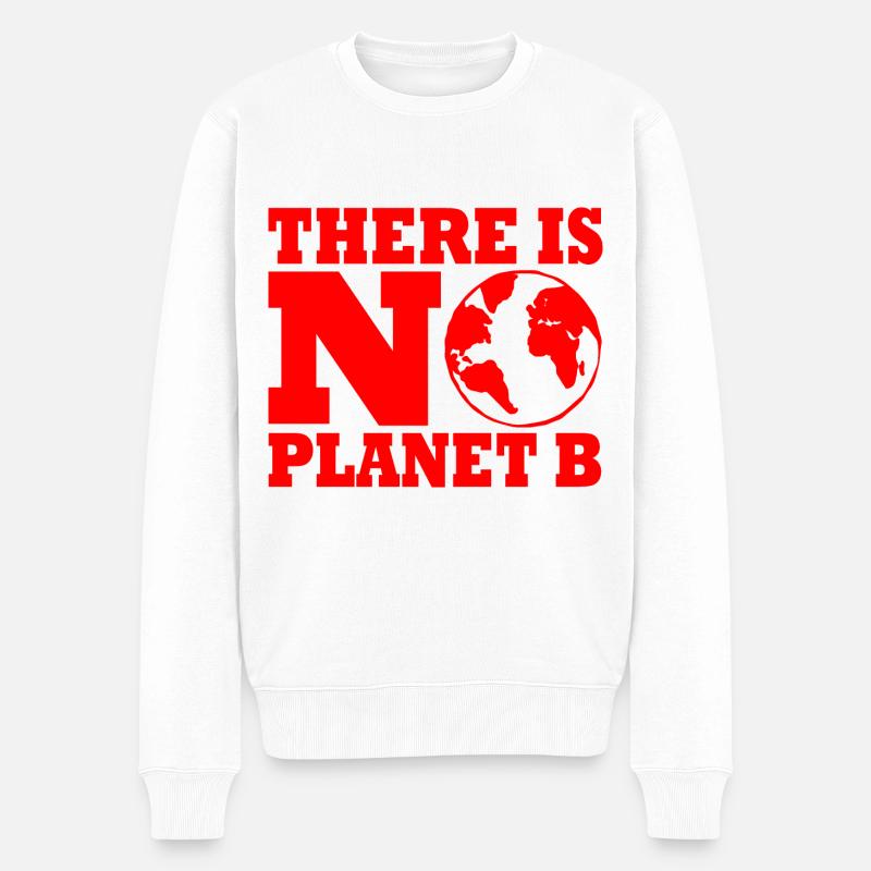 There is no planet B - Männer Premium Bio Pullover - Weiß