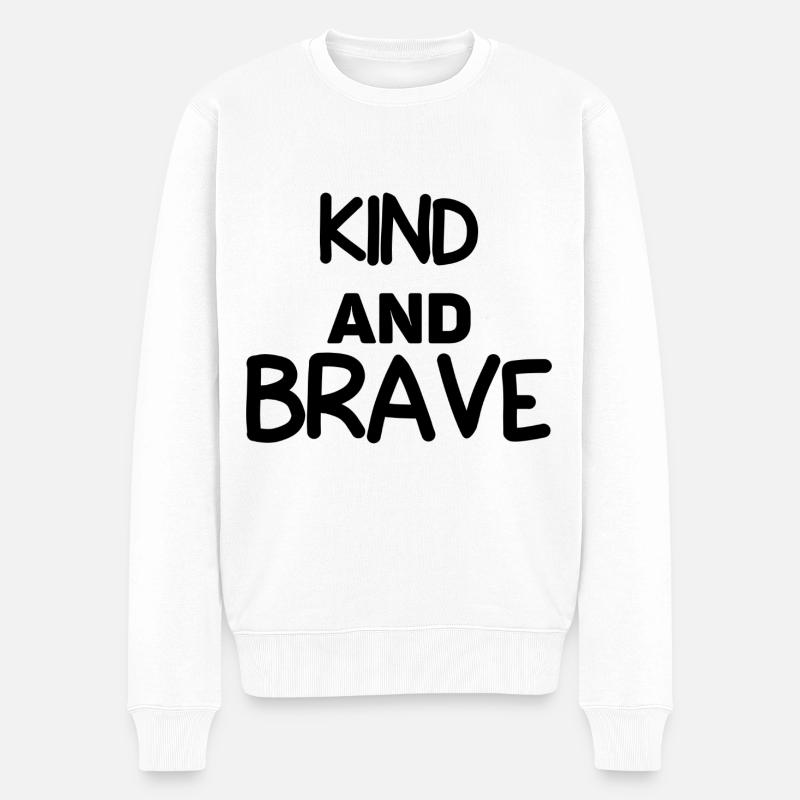 Kind And Brave - Männer Premium Bio Pullover - Weiß