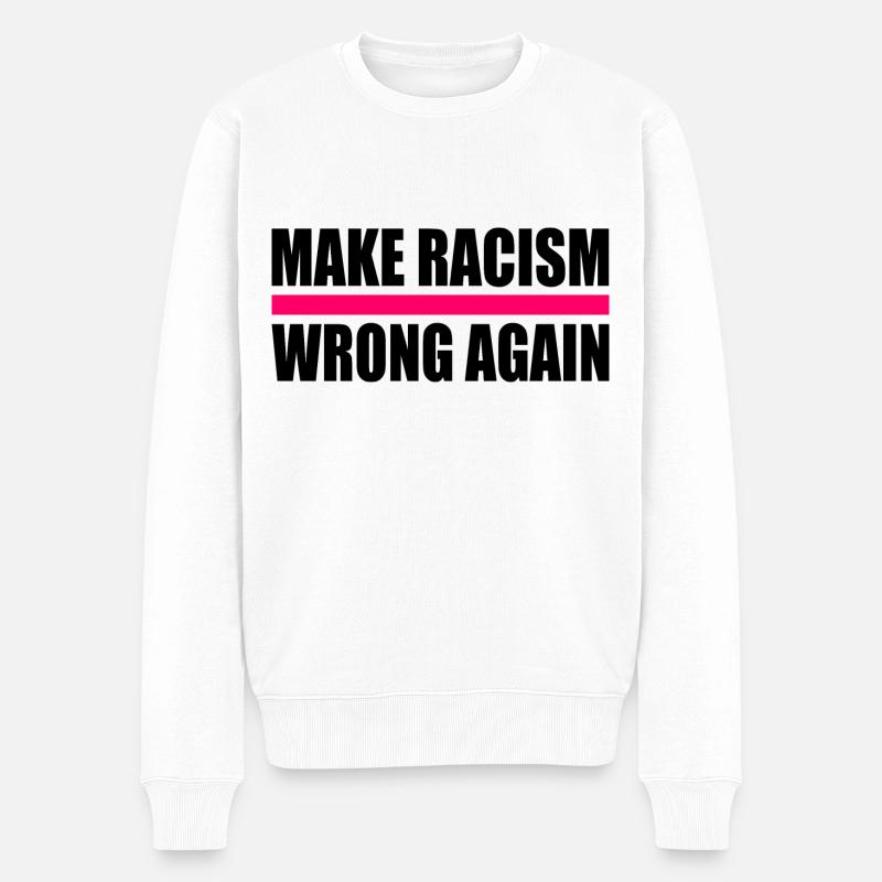 make racism wrong again - Pull Premium bio Homme - blanc