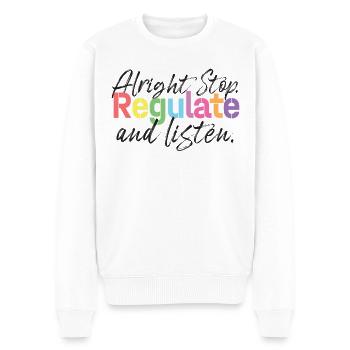Stop Regulating and Listening Teacher - Men's Premium Organic Jumper - white - Front - Thijin (182cm)