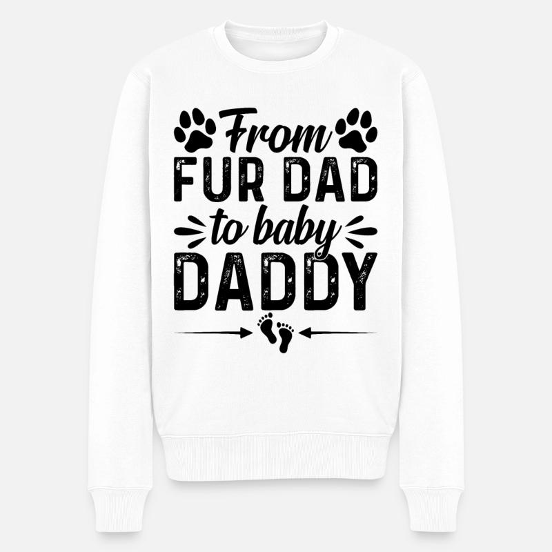 From Fur Dad To Baby Daddy - Pet Dog Daddy New Dad - Männer Premium Bio Pullover - Weiß