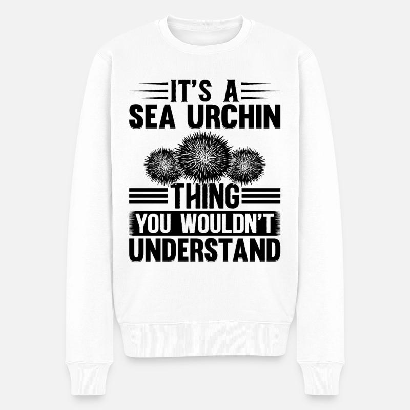 C’est une chose d’oursin que vous ne comprendriez pas Se - Pull Premium bio Homme - blanc