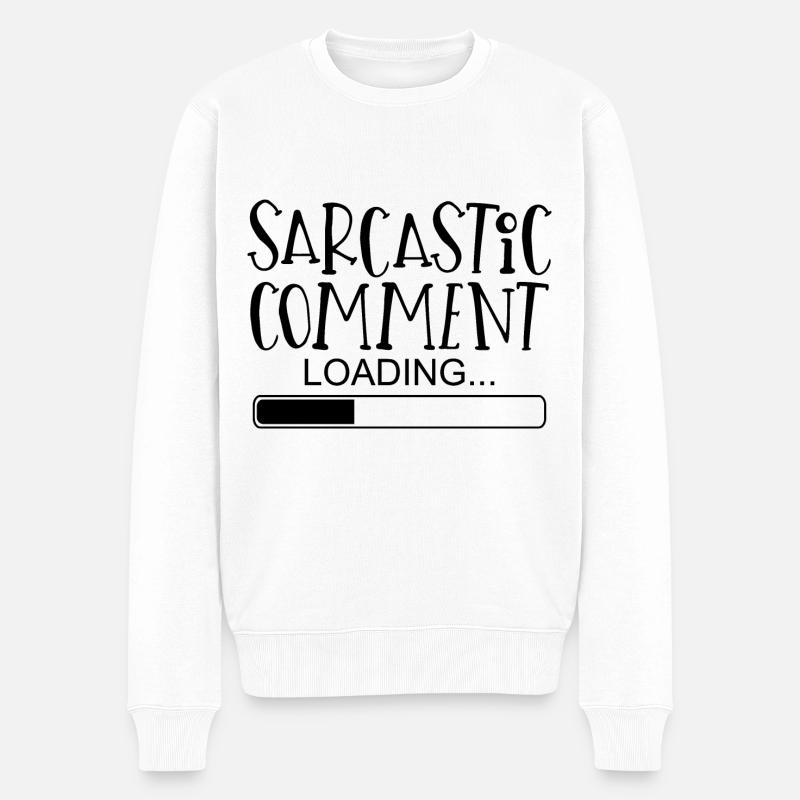 Sarcastic comment proverbes Drôle drôle - Pull Premium bio Homme - blanc