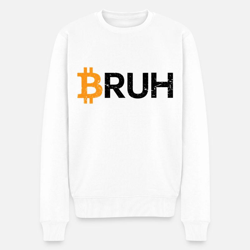 Bitcoin Bruh Cryptomonnaie Bitcoin - Pull Premium bio Homme - blanc