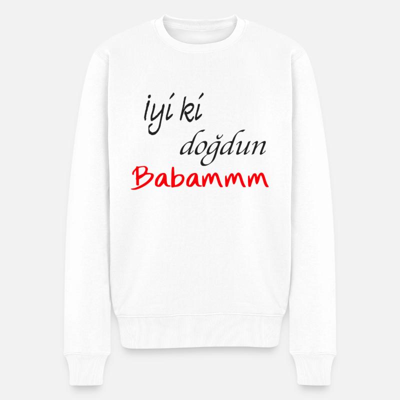 Babam iyiki dogdun - Männer Premium Bio Pullover - Weiß