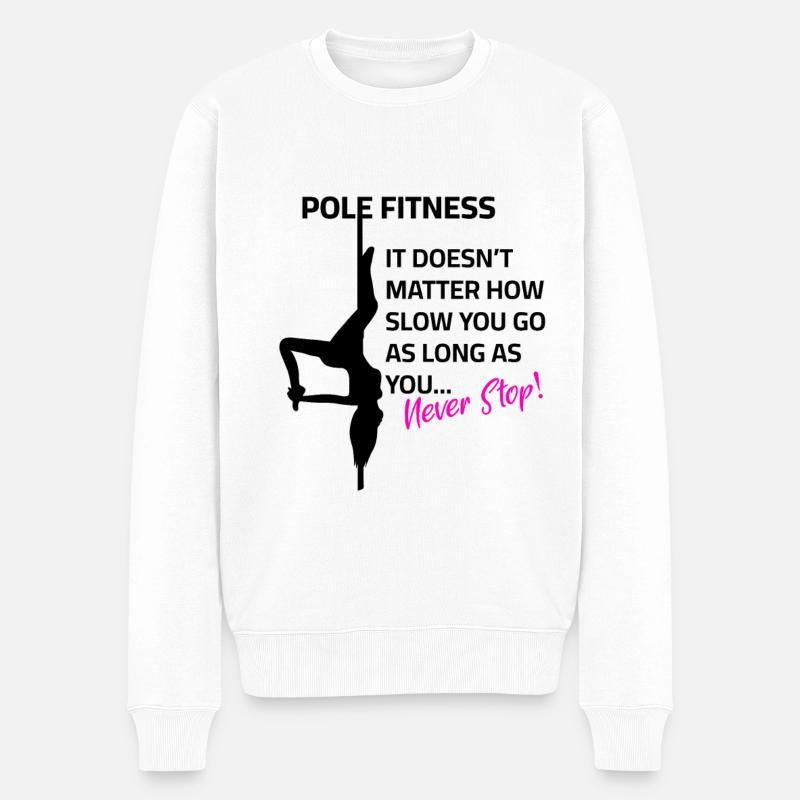 Never Stop Poledance - Männer Premium Bio Pullover - Weiß
