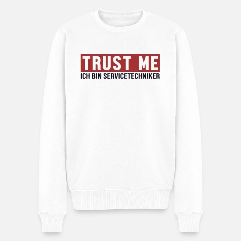 Trust Me Ich bin Servicetechniker Techniker - Männer Premium Bio Pullover - Weiß