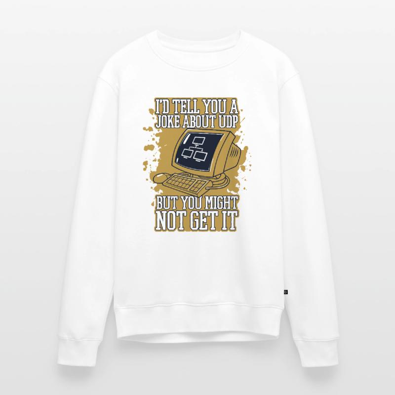I'd Tell You A Joke About UDP Developer Coder Men's Premium Organic Jumper