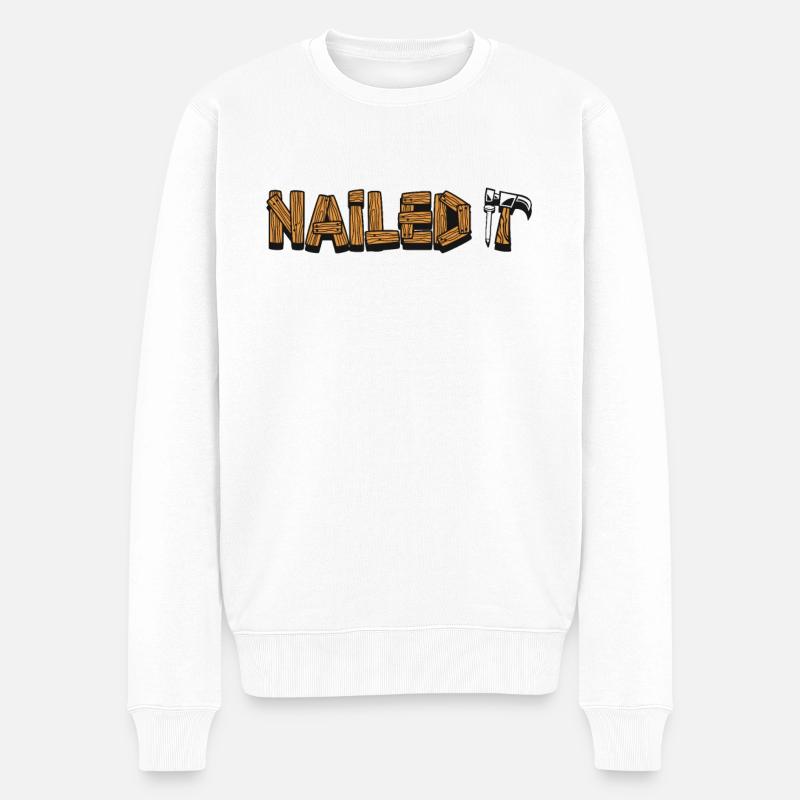 Nailed It Schreiner Carpenter Holztechniker - Männer Premium Bio Pullover - Weiß