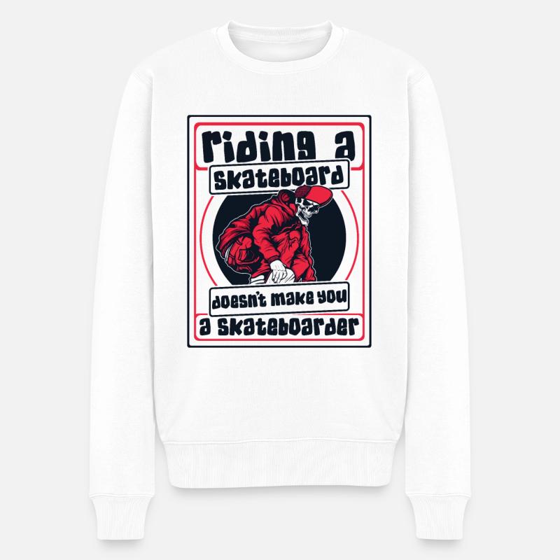 Riding Skateboard Doesn't Make Skateboarder - Männer Premium Bio Pullover - Weiß