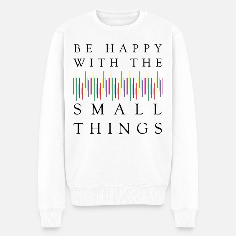 Be Happy with the SMALL Things - Männer Premium Bio Pullover - Weiß