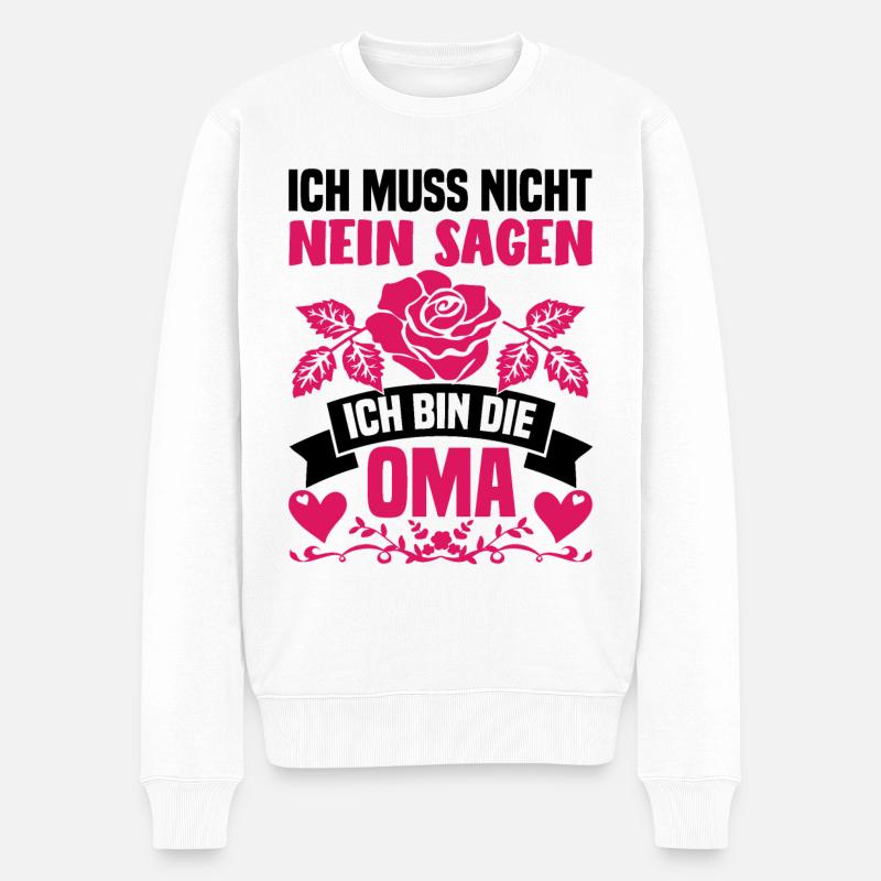 Ich bin die Oma Ich muss nicht nein sagen - Männer Premium Bio Pullover - Weiß