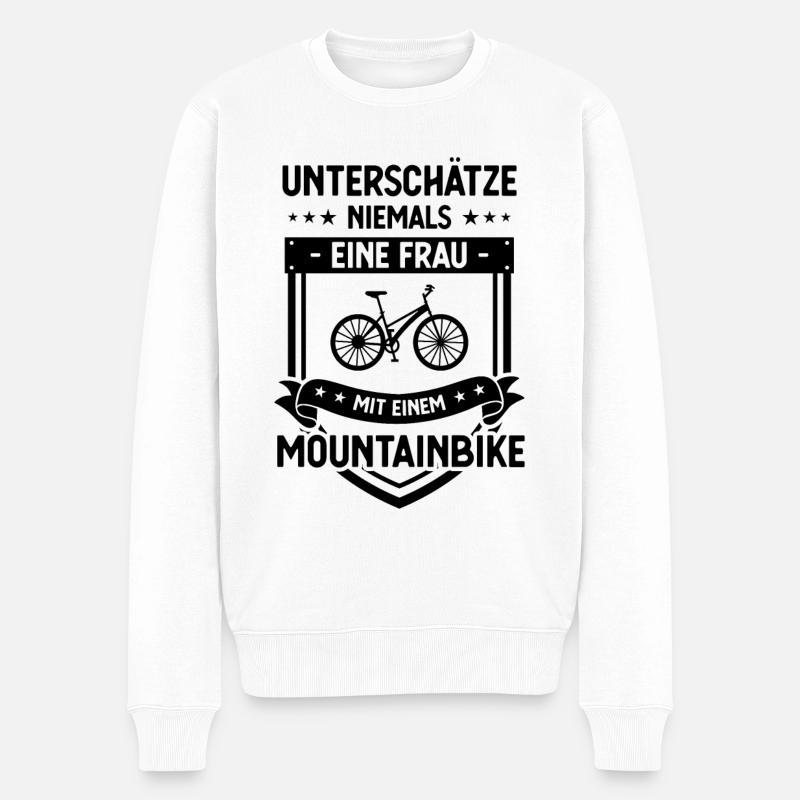 UNTSCHATZE NIEMALS EINE FRAU MIT EINEM Mountainbik - Männer Premium Bio Pullover - Weiß