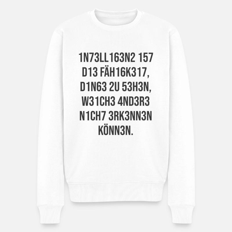 Intelligenz ist die Fähigkeit - Männer Premium Bio Pullover - Weiß