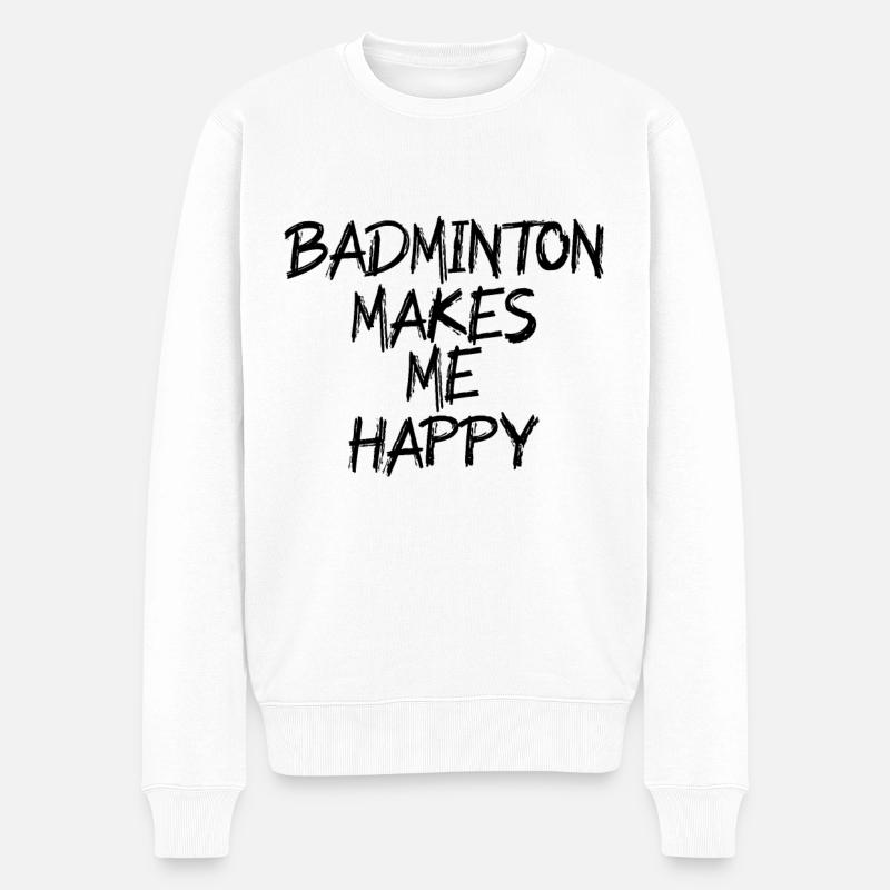 Badminton makes me happy - Männer Premium Bio Pullover - Weiß