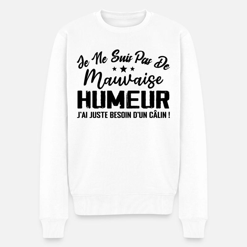 J'ai juste besoin d'un câlin | Idée cadeau - Pull Premium bio Homme - blanc