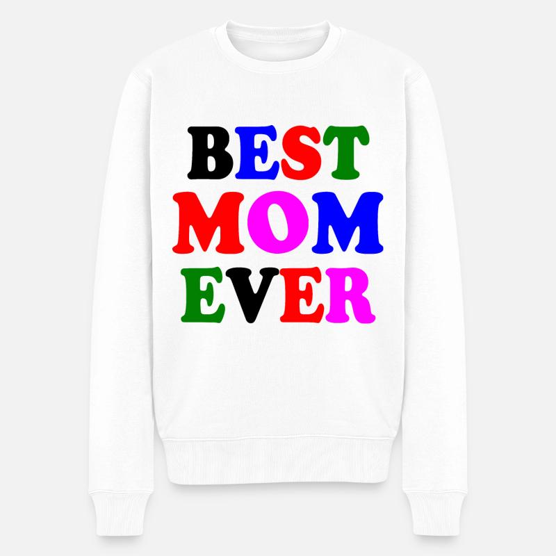 Best mom ever - Männer Premium Bio Pullover - Weiß