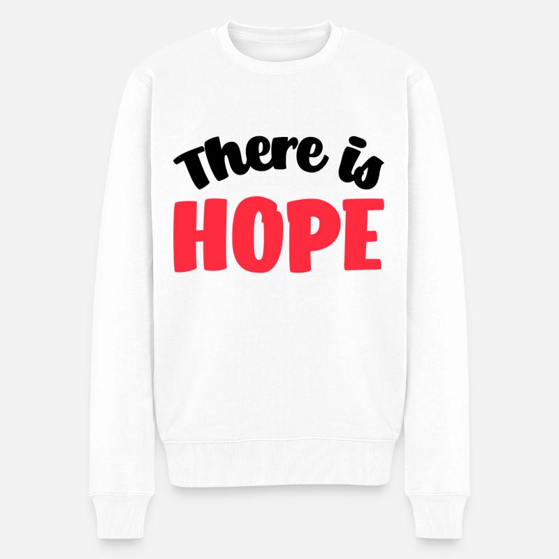 There Is Hope - Männer Premium Bio Pullover - Weiß