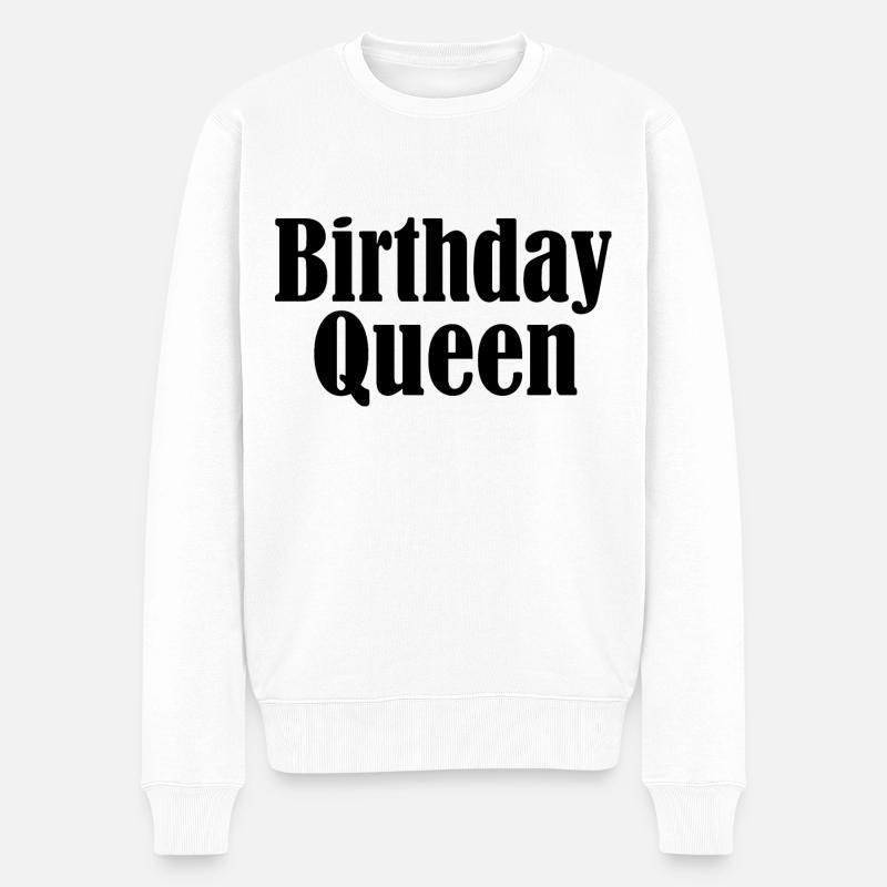 Birthday queen - Pull Premium bio Homme - blanc