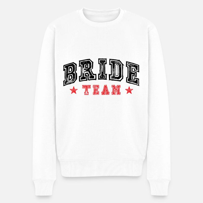 Bride Team - Männer Premium Bio Pullover - Weiß