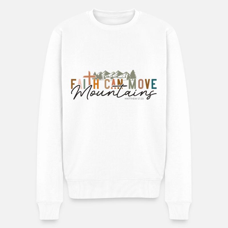 Faith can move Mountains, Matthew 17:20 - Männer Premium Bio Pullover - Weiß