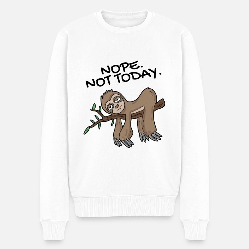 Sloth Non pas aujourd'hui - Pull Premium bio Homme - blanc
