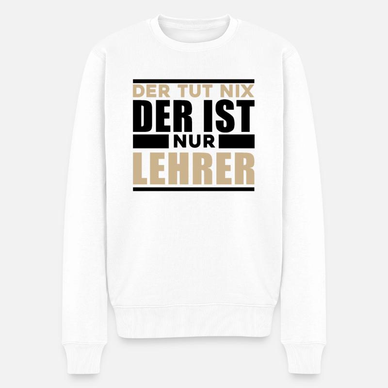 Lehrer - Männer Premium Bio Pullover - Weiß