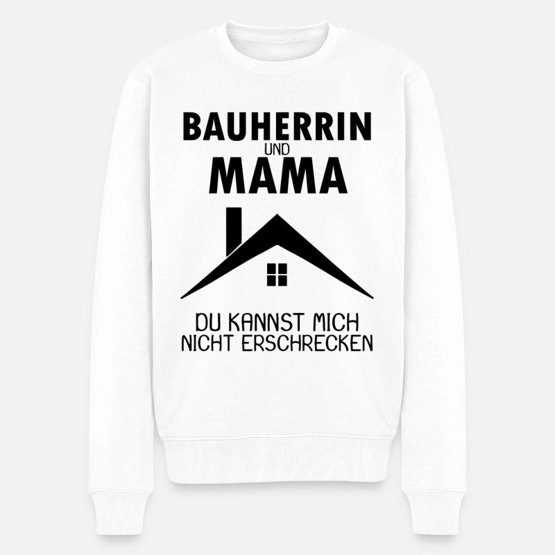 Bauherrin Mama Geschenk - Männer Premium Bio Pullover - Weiß