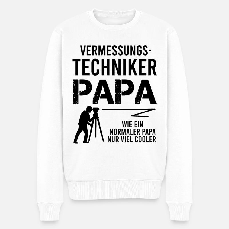 Vermessungstechniker Papa Spruch Geschenk Herren - Männer Premium Bio Pullover - Weiß
