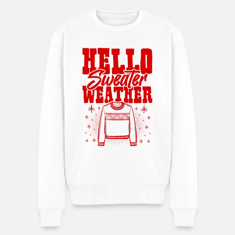 Hello Sweater Weather - Männer Premium Bio Pullover - Weiß