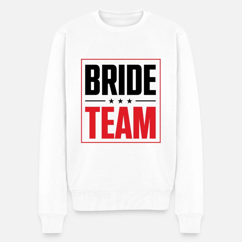 Bride Team - Männer Premium Bio Pullover - Weiß