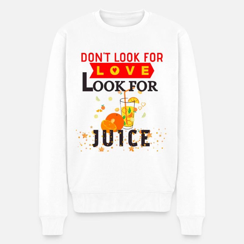 Suchen Sie nicht nach Liebe, suchen Sie den Saft - Männer Premium Bio Pullover - Weiß