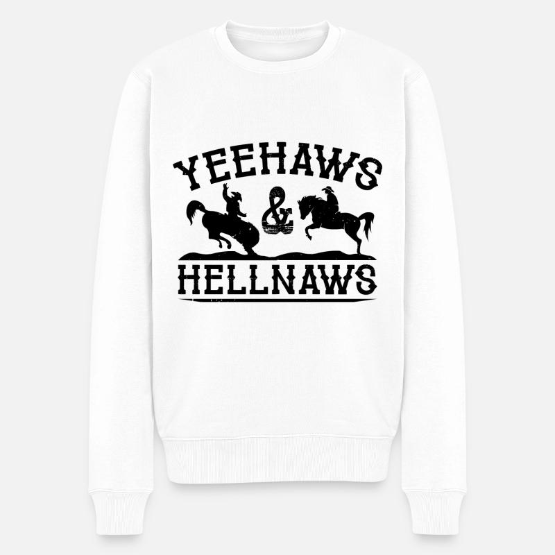 Yeehaws und Hellnaws - Männer Premium Bio Pullover - Weiß