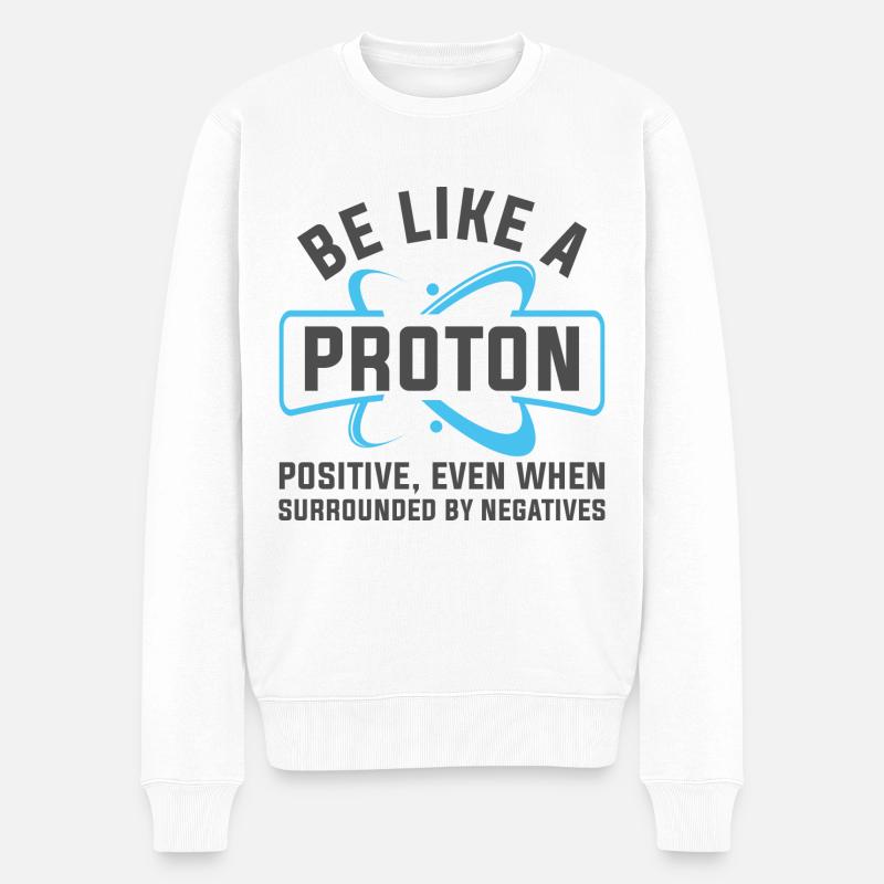Soyez comme un proton - Pull Premium bio Homme - blanc