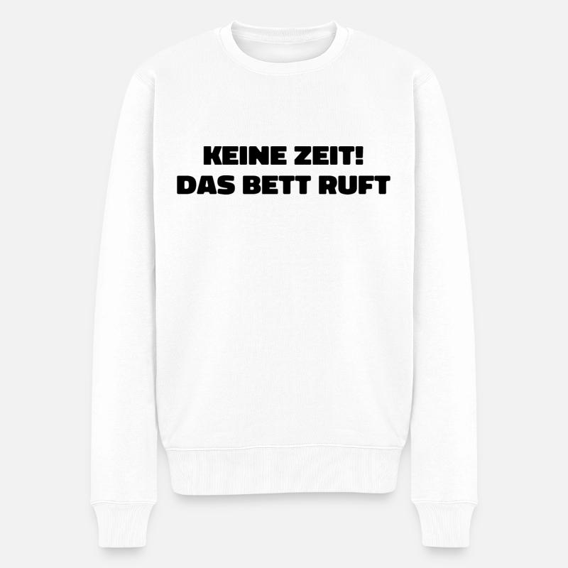 keine zeit das bett ruft - Männer Premium Bio Pullover - Weiß