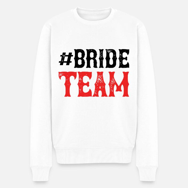 Bride Team - Männer Premium Bio Pullover - Weiß